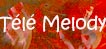 Télé Melody